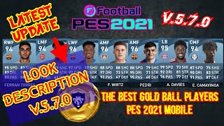 THE BEST GOLD BALL PLAYERS PES 2021 UPDATE V520 [upl. by Ettenel]