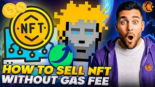 How To Sell NFT Without Gas Fee  The UPGRADE Ecosystem [upl. by Imef]