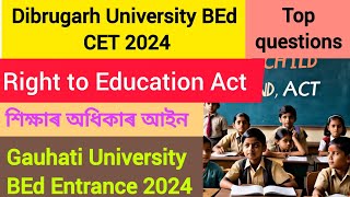 Dibrugarh University BEd Entrance  Right to EducationAct  Gauhati University BEd CET2024 🤩✌️ [upl. by Tom]