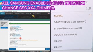 ALL SAMSUNG ENABLE 3G 4G 5G NETWORK CHANGE CSC XXA CHIMERA [upl. by Etireuqram]