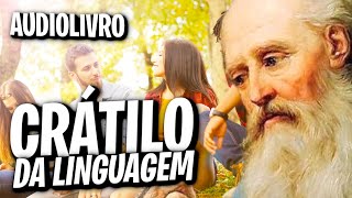 CRÁTILO OU DA LINGUAGEM  PLATÃO AUDIOLIVROAUDIOBOOK [upl. by Borlase]