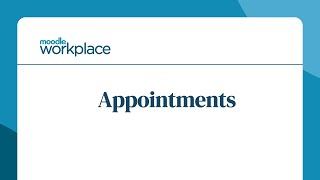 Moodle Workplace Appointments booking [upl. by Nueovas]