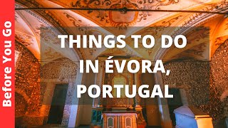 Evora Portugal Travel Guide 12 BEST Things To Do In Évora [upl. by Cottrell]