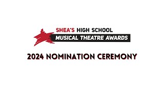 2024 Nomination Ceremony  Sheas High School Musical Theatre Awards [upl. by Lyckman409]