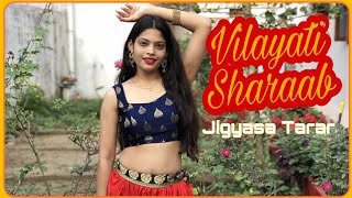 Vilayati Sharaab Dance Cover  Darshan R  Neeti M  by Jigyasa Tarar [upl. by Reffineg]