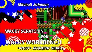 quotWacky Scratchinquot for Wacky Workbench Past Modern RMX [upl. by Kresic620]