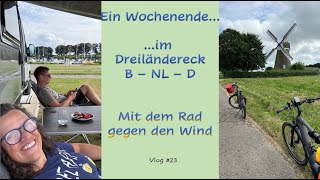 Ein Wochenende  im Dreiländereck D  B  NL Vlog 23 [upl. by Wellington]