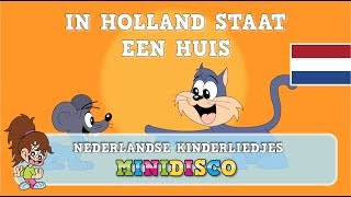 IN HOLLAND STAAT EEN HUIS  Kinderliedjes  Liedjes voor Peuters en Kleuters  Minidisco [upl. by Leor]