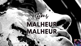 GIMS Malheur malheur  English lyrics [upl. by Neelrahs]