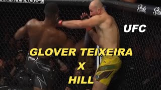 Glover Teixeira X Jamahal Hill  Melhores Momentos do Combate [upl. by Attey]