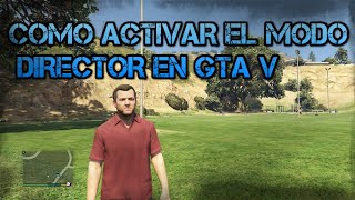 como poner el modo director en GTA 5 [upl. by Dibbell411]