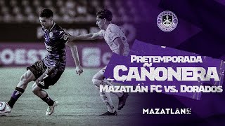 RESUMEN Mazatlán FC vs Dorados de Sinaloa  Amistoso  Pretemporada Apertura 2023 [upl. by Taffy903]