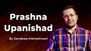 Part 5 of 9  Prashna Upanishad  By Sandeep Maheshwari  Spirituality Session Hindi [upl. by Alyad]