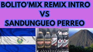 2025🍺💦🍇🇸🇻 BOLIT0 REMIX INTRO MIX SANDUNGUEO EL SALVADOR TOUR DE DJS DISCOMOVIL [upl. by Emery]