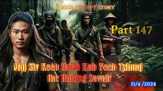 Maj Siv Keeb the Hmong Savoir Part 147 1142024 [upl. by Nogem829]