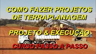 Como Fazer Projetos De Terraplanagem – Projeto e Execução [upl. by Delgado634]