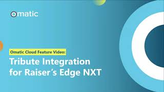 Omatic Cloud New Feature Video Integrating Tributes Into Raisers Edge NXT [upl. by Utica]