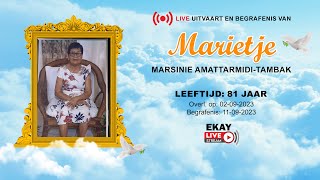 🔴 LIVE │UITVAART amp BEGRAFENIS AMATTARMIDITAMBAK MARIETJE MARSINI [upl. by Etheline46]