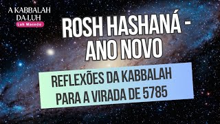 Rosh Hashaná Entrando em 5785 com Consciência e Renovação kabbalah astrologia cabala [upl. by Der]