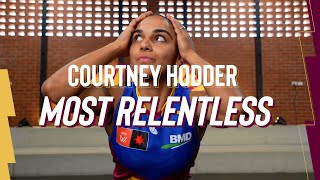 2023 Most Relentless Courtney Hodder [upl. by Horst]