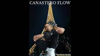 canastero flow bombom bonito [upl. by Maryanna]