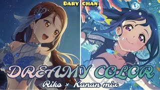 Riko and Kanan mix  Dreamy Color [upl. by Aitercal]