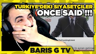 Barış G TÜRKİYEDEKI SİYASETÇİLERE YAPILAN ONCE SAİD VİDEOSUNU İZLİYOR  NELER İZLEMİŞİZ [upl. by Priscella]