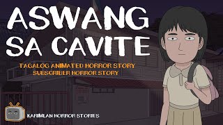 ASWANG sa CAVITE Karimlan Animated Horror Stories True Story Tagalog [upl. by Anitsirhk]