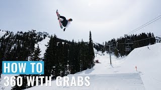 How To 360 With Grabs On A Snowboard [upl. by Mella]