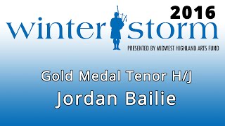 Winter Storm 2016  Gold Medal Tenor  Hornpipe amp Jig  Jordan Bailie [upl. by Adnof]