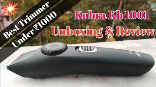 Kubra KB1001 Trimmer  Best Trimmer under 1000 Trimmer for Men Big Discount Trimmer Offers [upl. by Zachariah216]