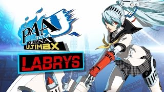 Persona 4 Arena Ultimax Labrys [upl. by Mcmullan]