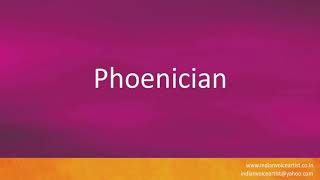 How to pronounce quotPhoenicianquot [upl. by Kensell]