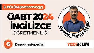 6  Desuggestopedia  ÖABT 2024 İNGİLİZCE ÖĞRETMENLİĞİ [upl. by Ybroc]