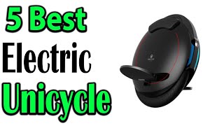 TOP 5 Best Electric Unicycles Review 2024 [upl. by Suiddaht]