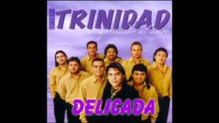 Delicada  Trinidad [upl. by Esten]