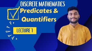 Lecture 1 Predicates and Quantifiers  Discrete Mathematics  Tamim Hossain [upl. by Gine104]