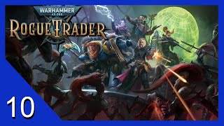 Navis Nobilite Station  Warhammer 40k Rogue Trader  Lets Play  10 [upl. by Ellinger]