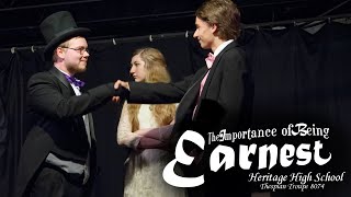 The Importance of Being Earnest  Heritage High School Thespian Troupe 2014 [upl. by Enymzaj303]