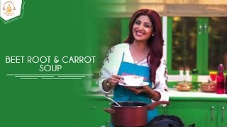 Beetroot And Carrot Soup  Shilpa Shetty Kundra  Healthy Recipes  The Art Of Loving Food [upl. by Olsson]