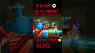 RAI STAR AND GAYAN GAMING OLD VIDEO FF 🥲freefire raistar gayangaming oldfreefire funny [upl. by Barstow296]