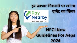 Paynearby New Update  Change in Aeps Withdrawal  NPCI New Guidelines For Aeps 2024 [upl. by Dust85]