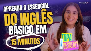 O Poder de 15 Minutos Para Alcançar o Básico no Inglês [upl. by Tiena471]