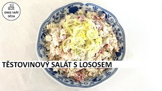 Těstovinový salát s lososem [upl. by Ahcire]