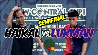 HAIKAL Pantisuko vs LUKMAN Pantisuko 🏓🏓 Semifinal Single New Central Cup I [upl. by Ahsineb422]