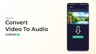 How To Convert Video To Audio On Android [upl. by Sonitnatsok]