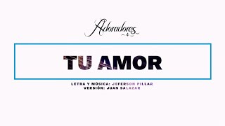 ADORADORES 4  TU AMOR LYRIC VIDEO [upl. by Rehpotsirh]