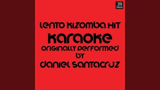 Lento Kizomba Hit 2016  Karaoke Version Originally Performed by Daniel Santacruz [upl. by Sama169]