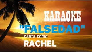 KARAOKE canta como RACHEL quotFalsedadquot HD [upl. by Eybbob]