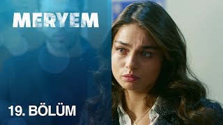 Meryem 19 Bölüm [upl. by Plank]